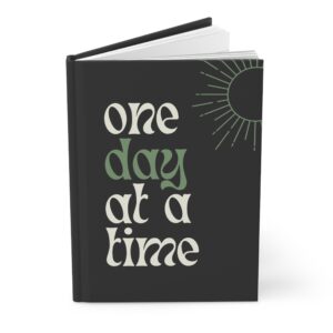 One Day at a Time Journal - Sobriety Notebook, Recovery Writing Journal, Inspirational Gift